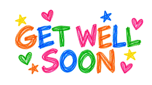 The words GET WELL above SOON in wobbly crayon capital letters in orange, blue, green and pink with little crayon hearts and stars around them, on a transparent background.